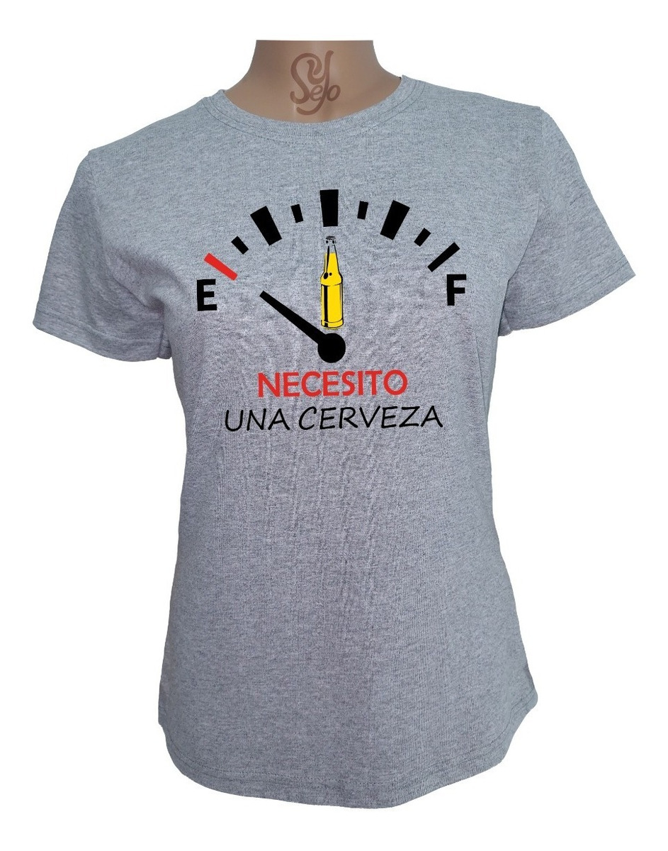 Polera De Mujer Medidor De Bencina Necesito Una Cerveza 3 Polera De Mujer Medidor De Bencina Necesito Una Cerveza