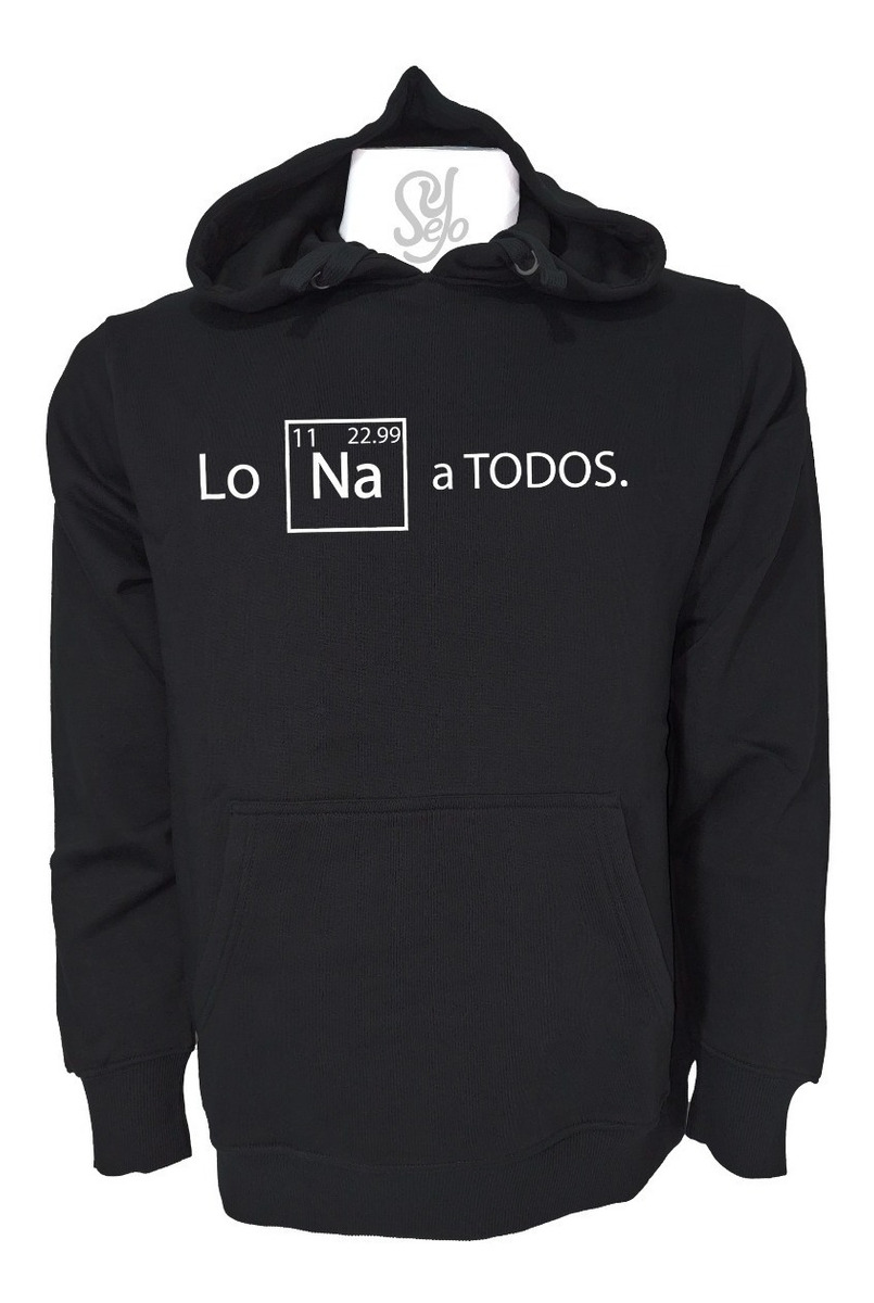 Poleron Con Capucha Graciosa Los Odio A Todos Química Sodio 1 Poleron Con Capucha Graciosa Los Odio A Todos Química Sodio