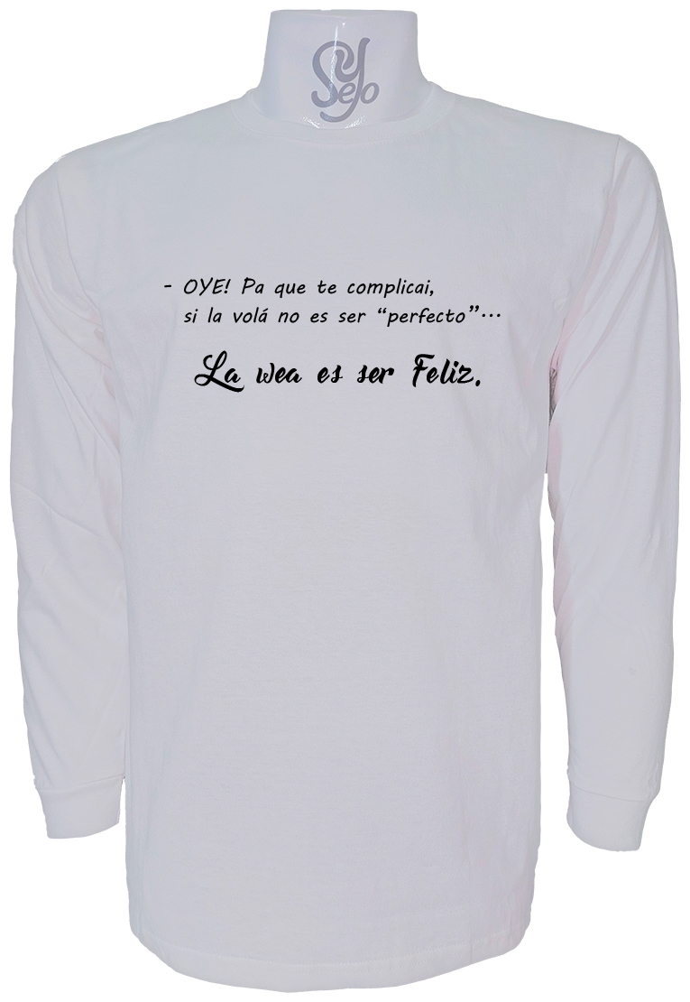 Polera De Hombre Manga Larga Con Frase: OYE Pa´que le complicai… 3 Polera De Hombre Manga Larga Con Frase: OYE Pa´que le complicai…