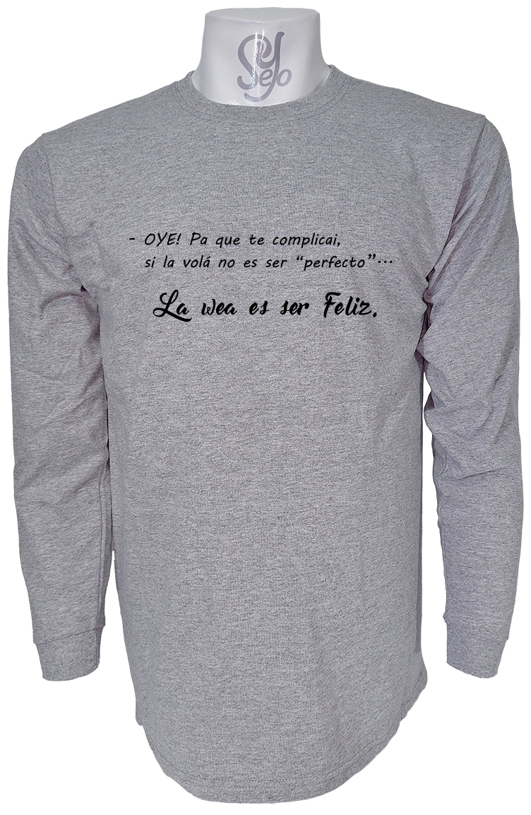 Polera De Hombre Manga Larga Con Frase: OYE Pa´que le complicai… 2 Polera De Hombre Manga Larga Con Frase: OYE Pa´que le complicai…