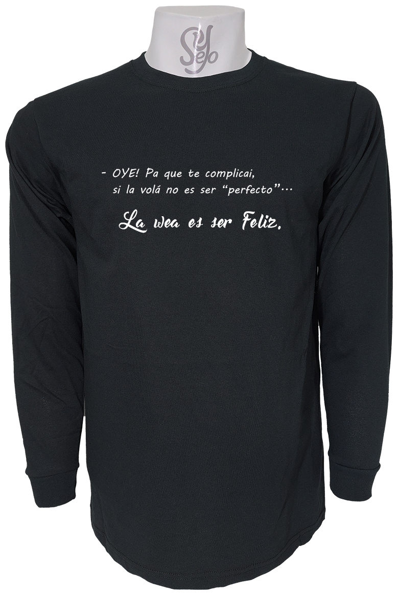 Polera De Hombre Manga Larga Con Frase: OYE Pa´que le complicai… 1 Polera De Hombre Manga Larga Con Frase: OYE Pa´que le complicai…