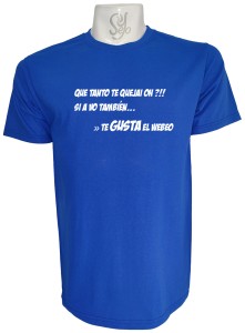 Polera de Hombre Con Frase: ¡¿QUE TANTO TE QUEJAI OH?!