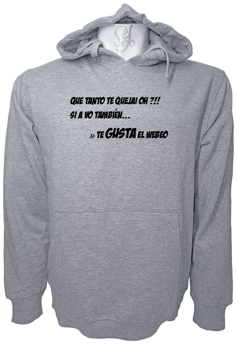 Poleron Con Capucha Con Frase: ¡¿QUE TANTO TE QUEJAI OH?! 2 Poleron Con Capucha Con Frase: ¡¿QUE TANTO TE QUEJAI OH?!