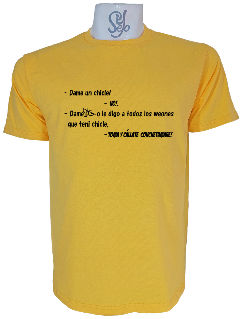 Polera de Hombre Con Frase: Dame Chicle, o LE DIGO A TODOS! 7 Polera de Hombre Con Frase: Dame Chicle, o LE DIGO A TODOS!