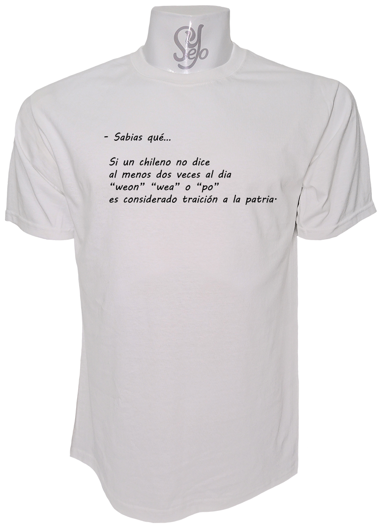 Polera de Hombre Frase: Sabias que, si un chileno. Polera de Hombre Frase: Sabias que, si un chileno..