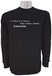 Poleron Polo Frase: Un chileno te trata de hueon