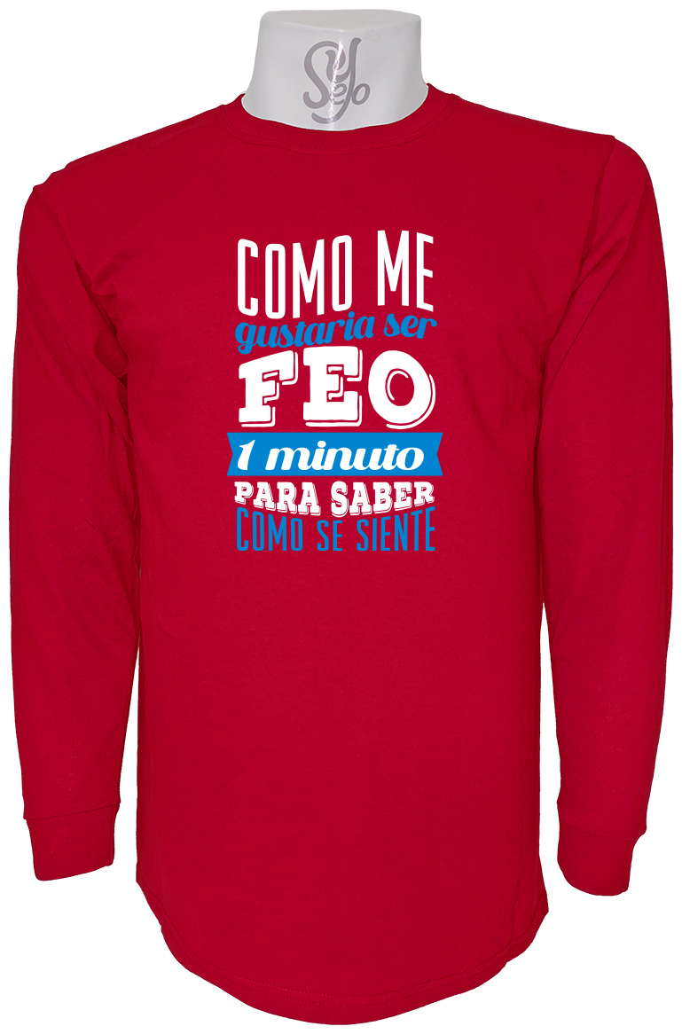 Polera De Hombre Manga Larga Como Me Gustaria ser Feo un Minuto 5 Polera De Hombre Manga Larga Como Me Gustaria ser Feo un Minuto