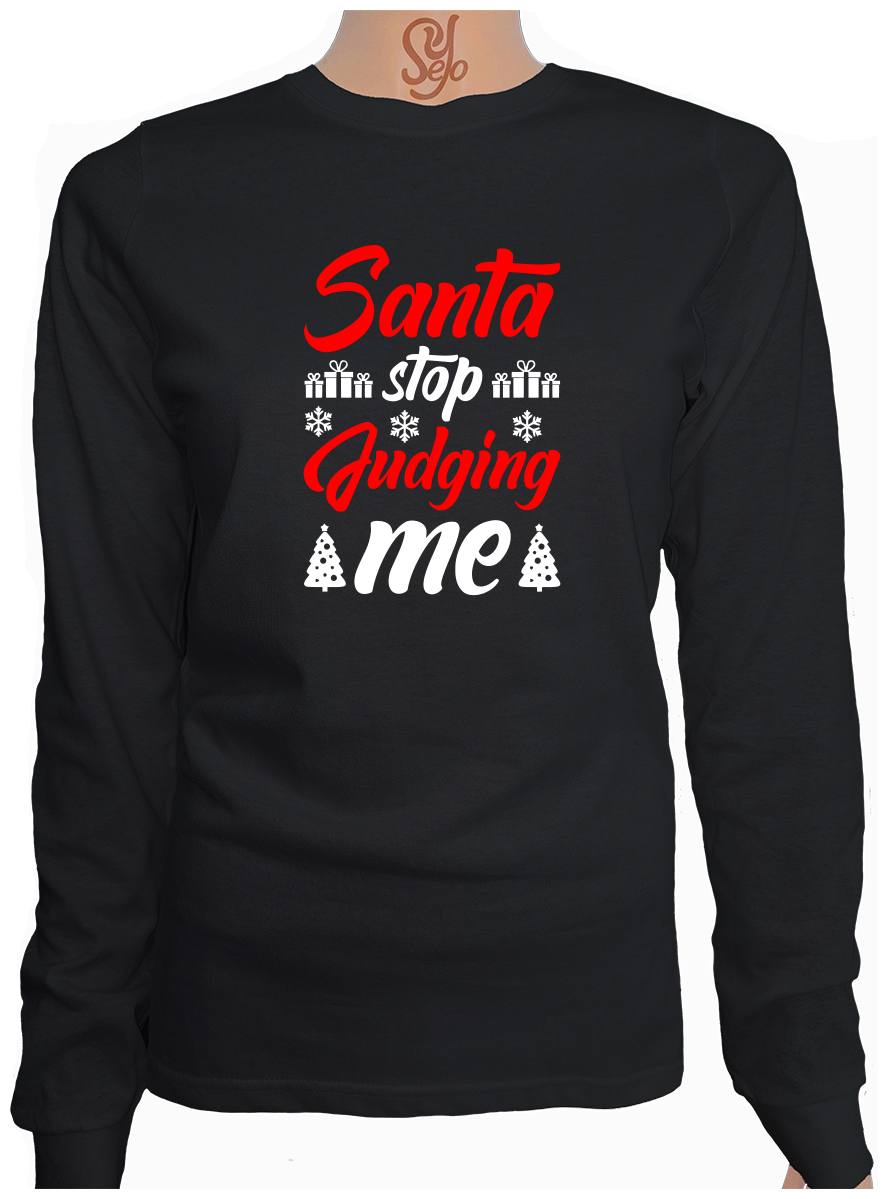 Polera De Mujer Manga Larga Santa stop judging me 2 Polera De Mujer Manga Larga Santa stop judging me